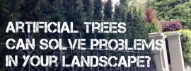 Artificial trees can solve landscape problems